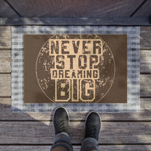Load image into Gallery viewer, Dream Big-Doormat