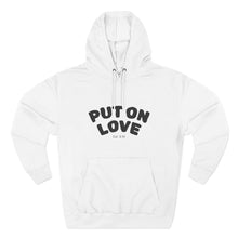 Load image into Gallery viewer, Put On Love Hoodie — Inspirational Christian Graphic Pullover