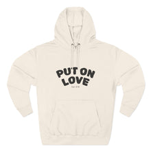 Load image into Gallery viewer, Put On Love Hoodie — Inspirational Christian Graphic Pullover