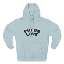 Load image into Gallery viewer, Put On Love Hoodie — Inspirational Christian Graphic Pullover