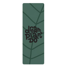 Load image into Gallery viewer, Dream Plan Do-Rubber Yoga Mat