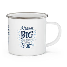 Load image into Gallery viewer, Dream Big-Enamel Camping Mug