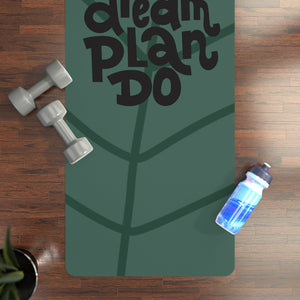 Dream Plan Do-Rubber Yoga Mat