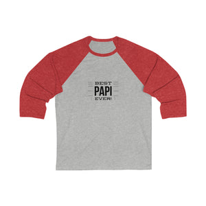 Best Papi-Unisex 3\4 Sleeve Baseball Tee