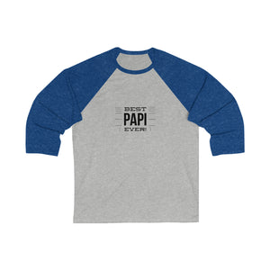 Best Papi-Unisex 3\4 Sleeve Baseball Tee