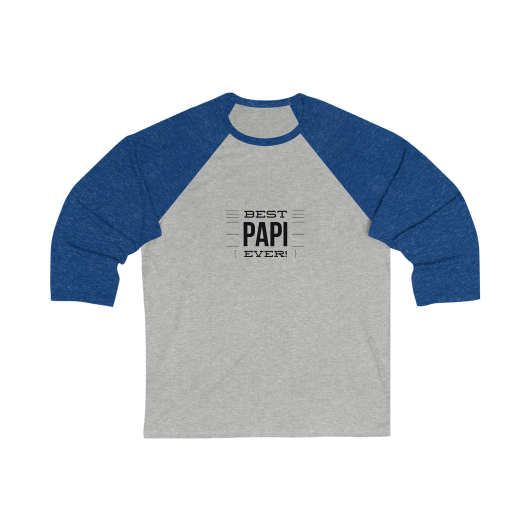 Best Papi-Unisex 3\4 Sleeve Baseball Tee